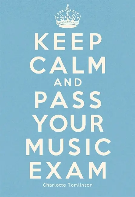 Cover: 9781785583520 | Keep Calm And Pass Your Exam | Buch, Lehrmaterial, Musiktheorie | Buch