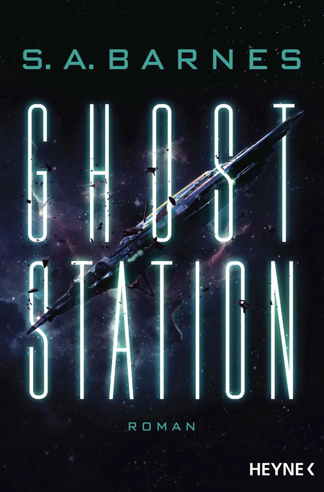 Cover: 9783453323520 | Ghost Station | Roman | S. A. Barnes | Taschenbuch | 464 S. | Deutsch