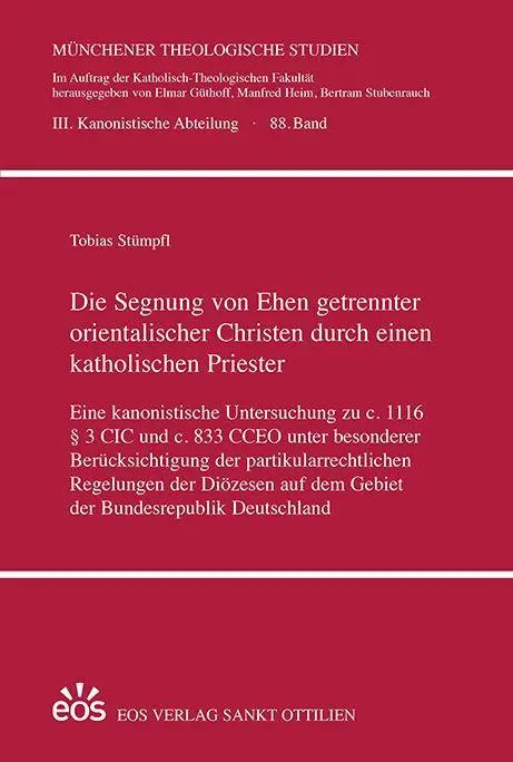 Die Segnung von Ehen getrennter orientalischer Christen durch einen katholischen Priester