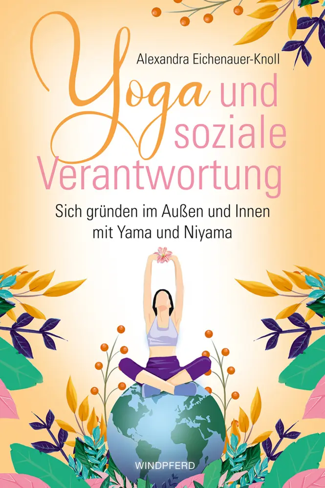 Cover: 9783864103520 | Yoga und soziale Verantwortung | Alexandra Eichenauer-Knoll | Buch