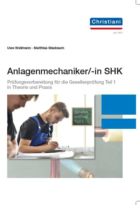 Cover: 9783958633520 | Anlagenmechaniker/-in SHK TEil 1 | Uwe Wellmann (u. a.) | Taschenbuch Cover: 9783958633520 | Anlagenmechaniker/-in SHK TEil 1 | Uwe Wellmann (u. a.) | Taschenbuch