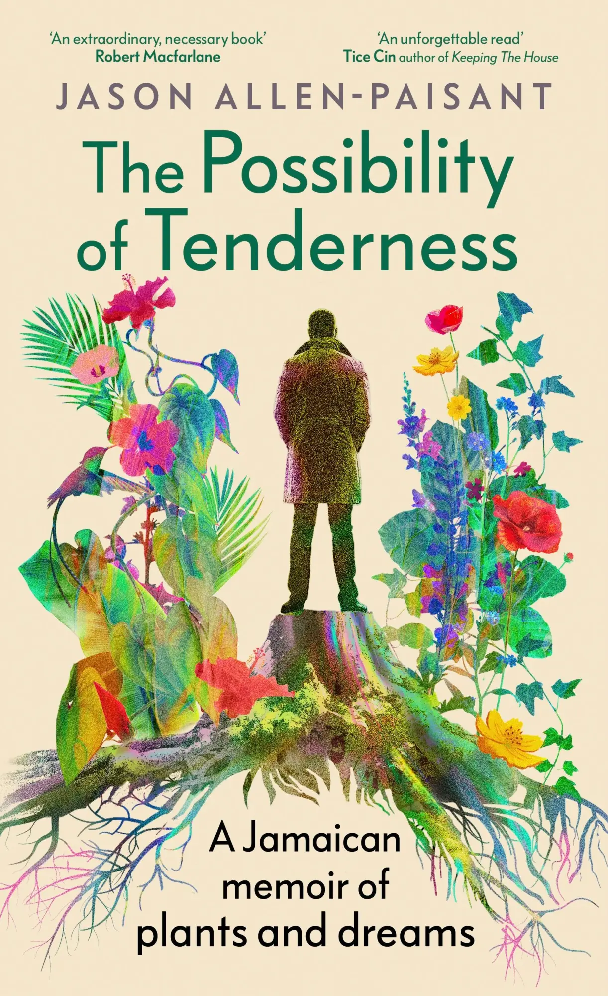 Cover: 9781529153620 | The Possibility of Tenderness | A Jamaican memoir of plants and dreams