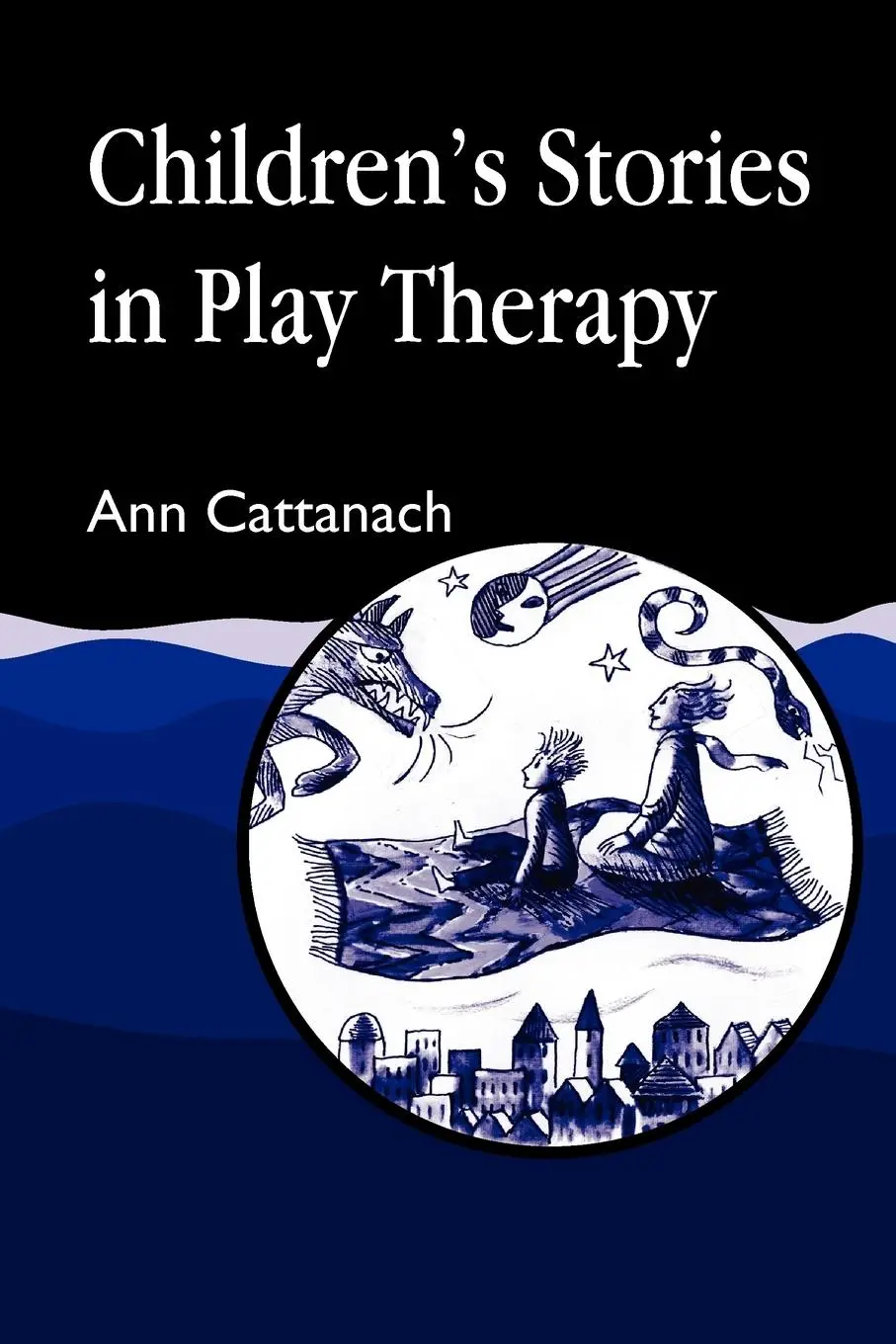 Cover: 9781853023620 | Children's Stories in Play Therapy | An A-Z | Ann Cattanach | Buch