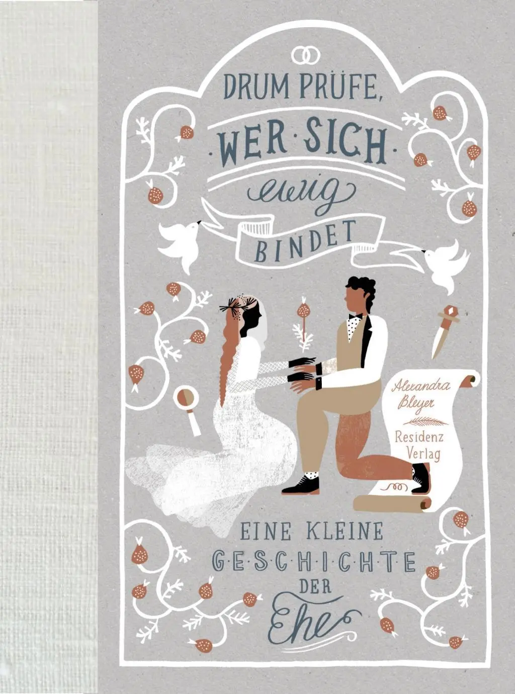 Cover: 9783701733620 | Drum prüfe, wer sich ewig bindet | Alexandra Bleyer | Buch | 224 S.