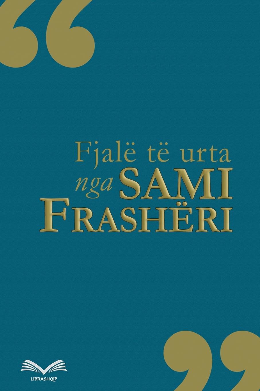 Cover: 9798215443620 | Fjalë të urta | Sami Frashëri | Taschenbuch | Albanisch | 2022