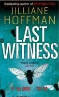 Cover: 9780718193720 | Last Witness | Jilliane Hoffman | Taschenbuch | 328 S. | Englisch