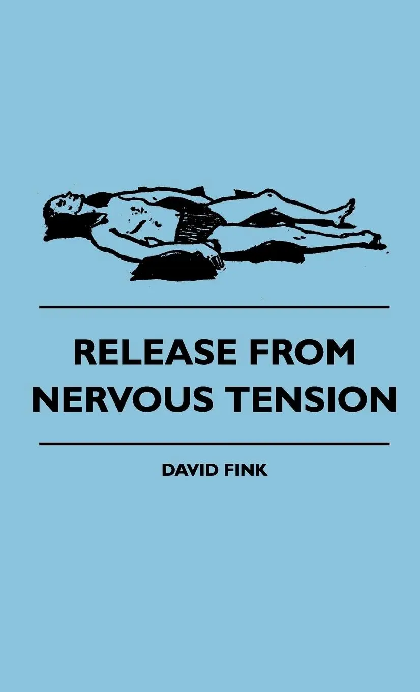 Cover: 9781445513720 | Release From Nervous Tension | David Fink | Buch | Englisch | 2010