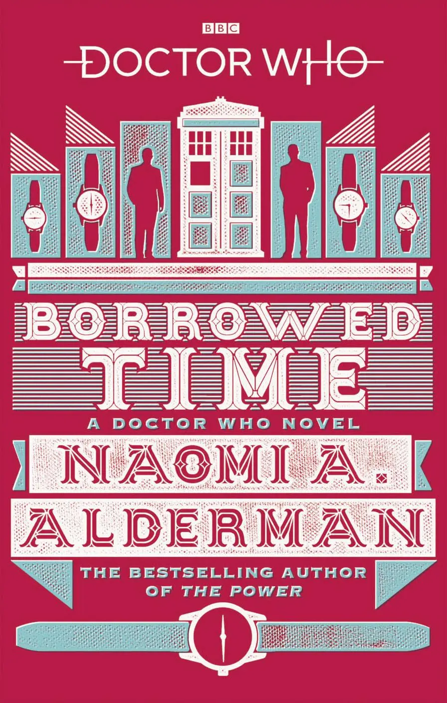 Cover: 9781785943720 | Doctor Who: Borrowed Time | Naomi Alderman | Taschenbuch | Englisch