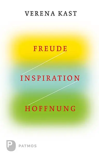 Cover: 9783843603720 | Freude, Inspiration, Hoffnung | Verena Kast | Taschenbuch | 200 S.
