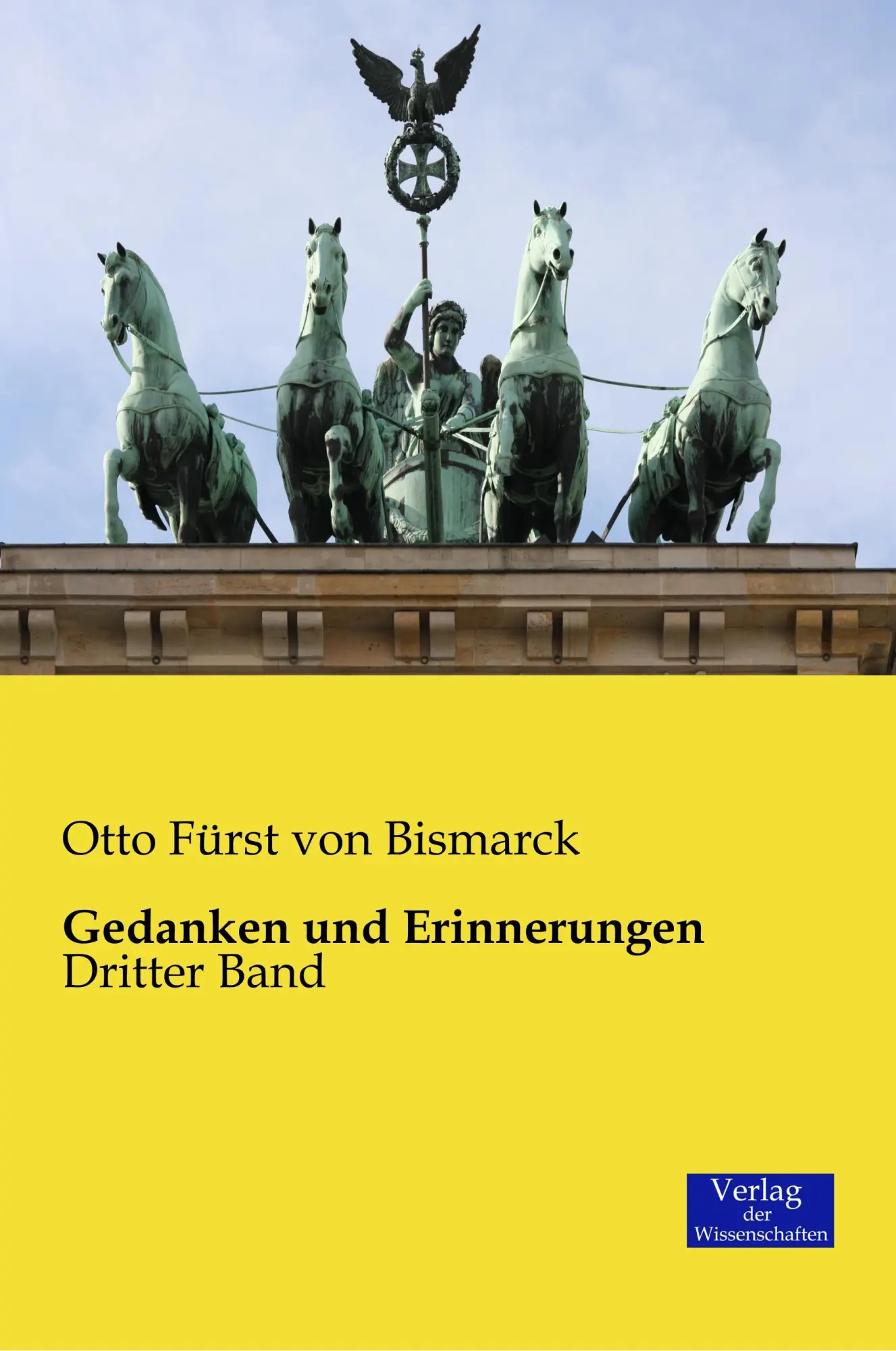Cover: 9783957003720 | Gedanken und Erinnerungen | Dritter Band | Otto Fürst von Bismarck