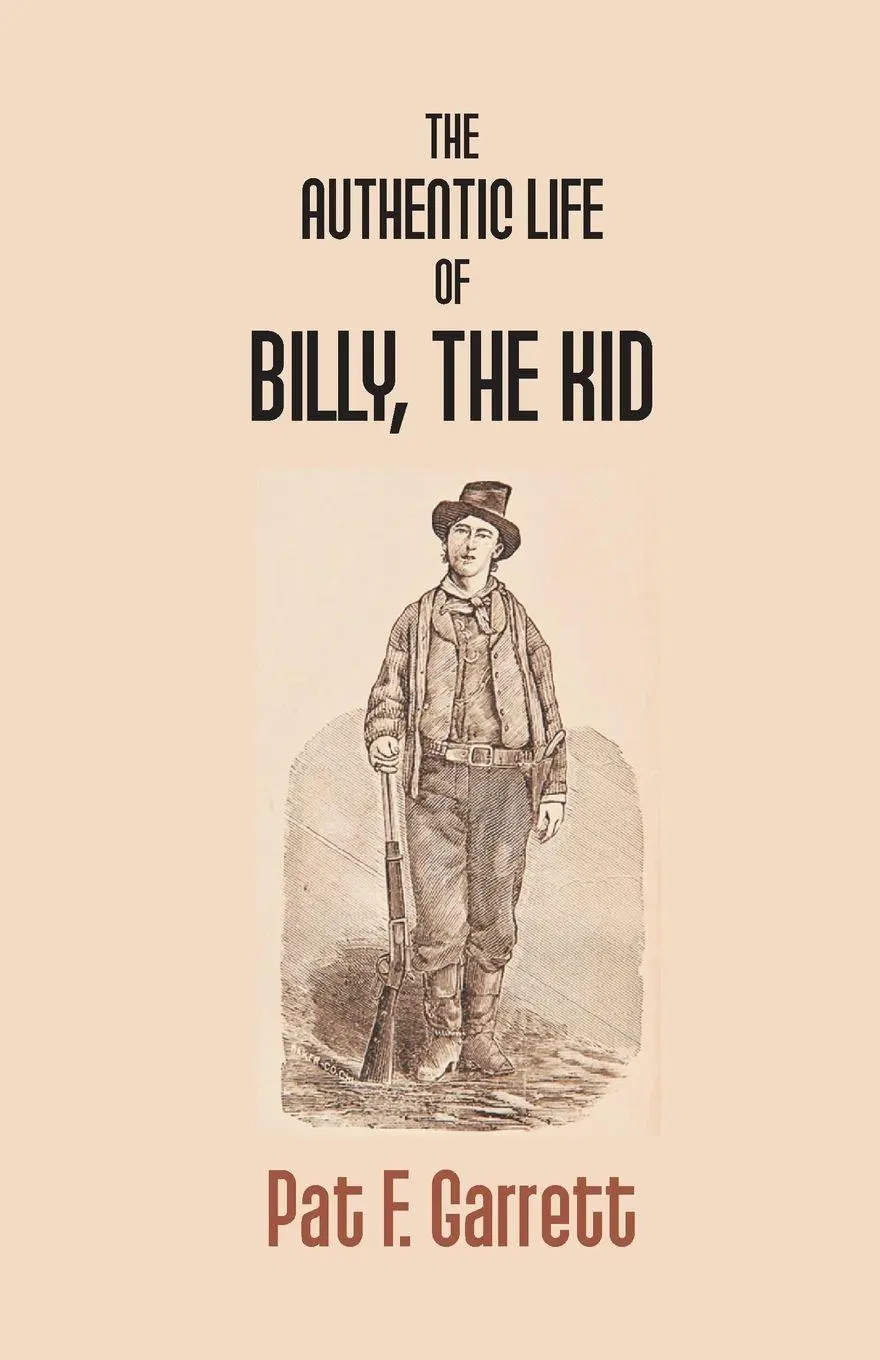 Cover: 9789351283720 | The Authentic Life Of Billy The Kid | Pat F. Garrett | Taschenbuch