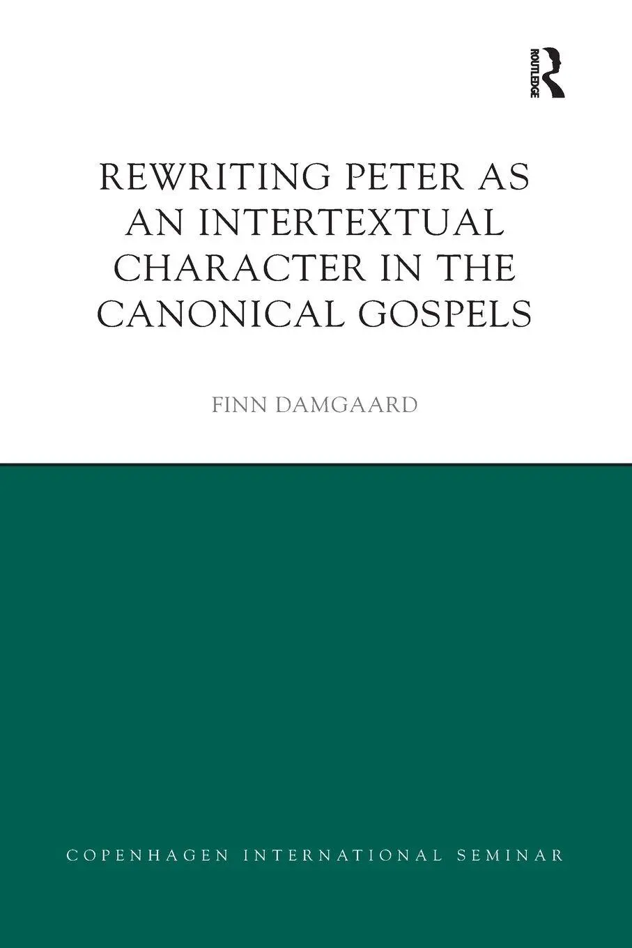 Cover: 9780367873820 | Rewriting Peter as an Intertextual Character in the Canonical Gospels