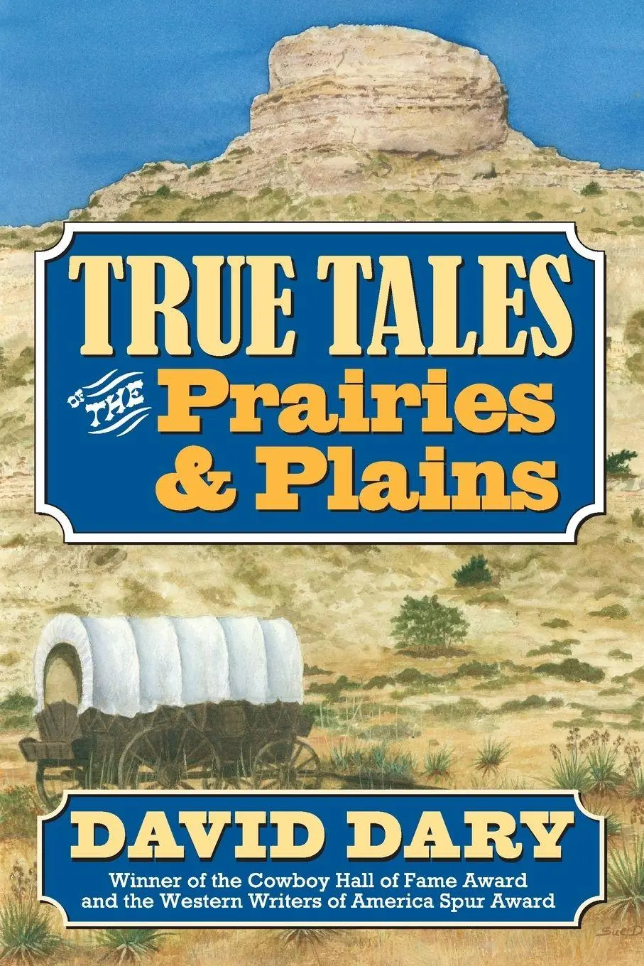 Cover: 9780700643820 | True Tales of the Prairies and Plains | David Dary | Taschenbuch