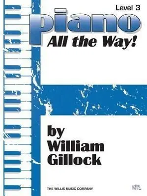 Cover: 9781476813820 | Piano - All the Way! Level 3 | William Gillock | Taschenbuch | Buch