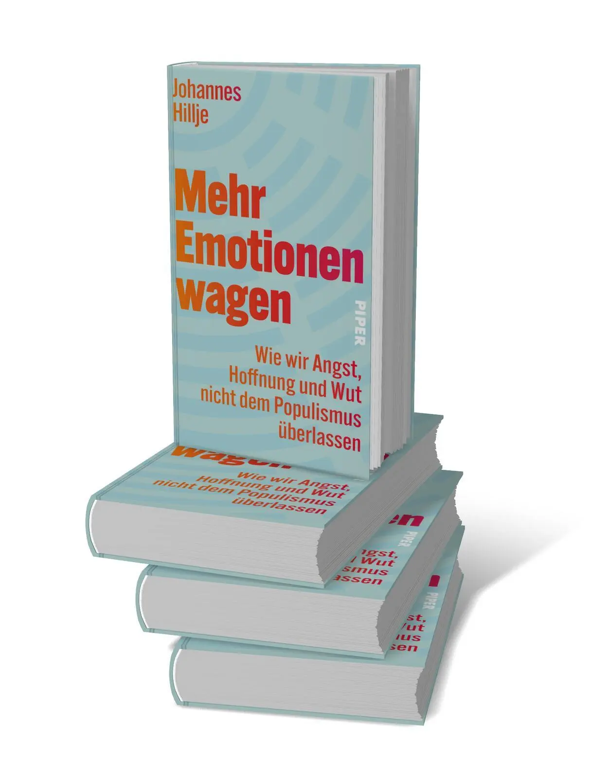 Bild: 9783492073820 | Mehr Emotionen wagen | Johannes Hillje | Buch | 256 S. | Deutsch