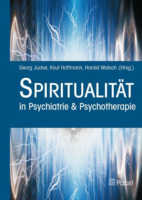 Cover: 9783958533820 | Spiritualität | in Psychiatrie &amp; Psychotherapie | Georg Juckel (u. a.)