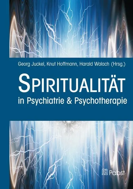 Cover: 9783958533820 | Spiritualität | in Psychiatrie &amp; Psychotherapie | Georg Juckel (u. a.)