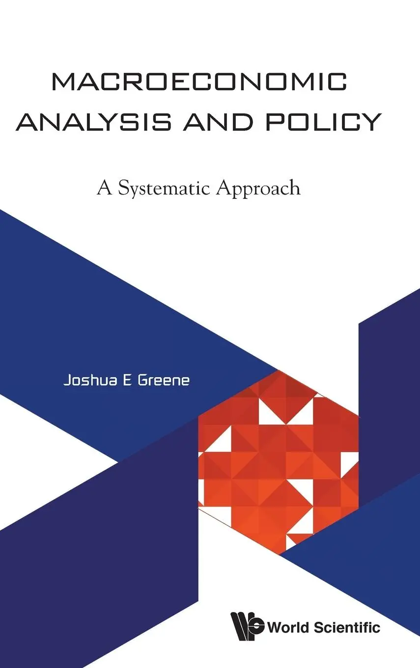 Cover: 9789813223820 | MACROECONOMIC ANALYSIS AND POLICY | A SYSTEMATIC APPROACH | Greene