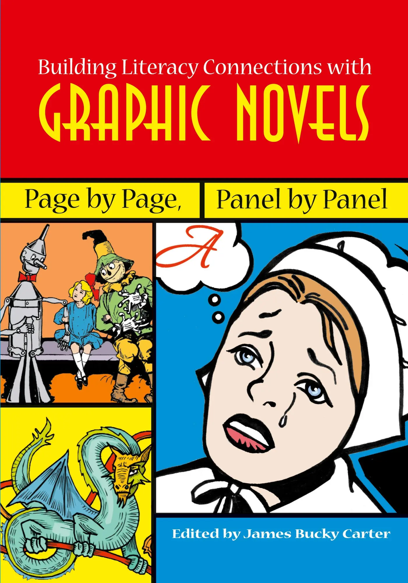 Cover: 9780814103920 | Building Literacy Connections with Graphic Novels | James Bucky Carter