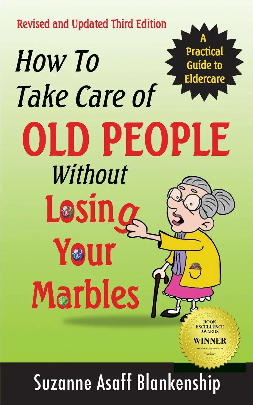 Cover: 9780996373920 | How To Take Care of Old People Without Losing Your Marbles | Buch