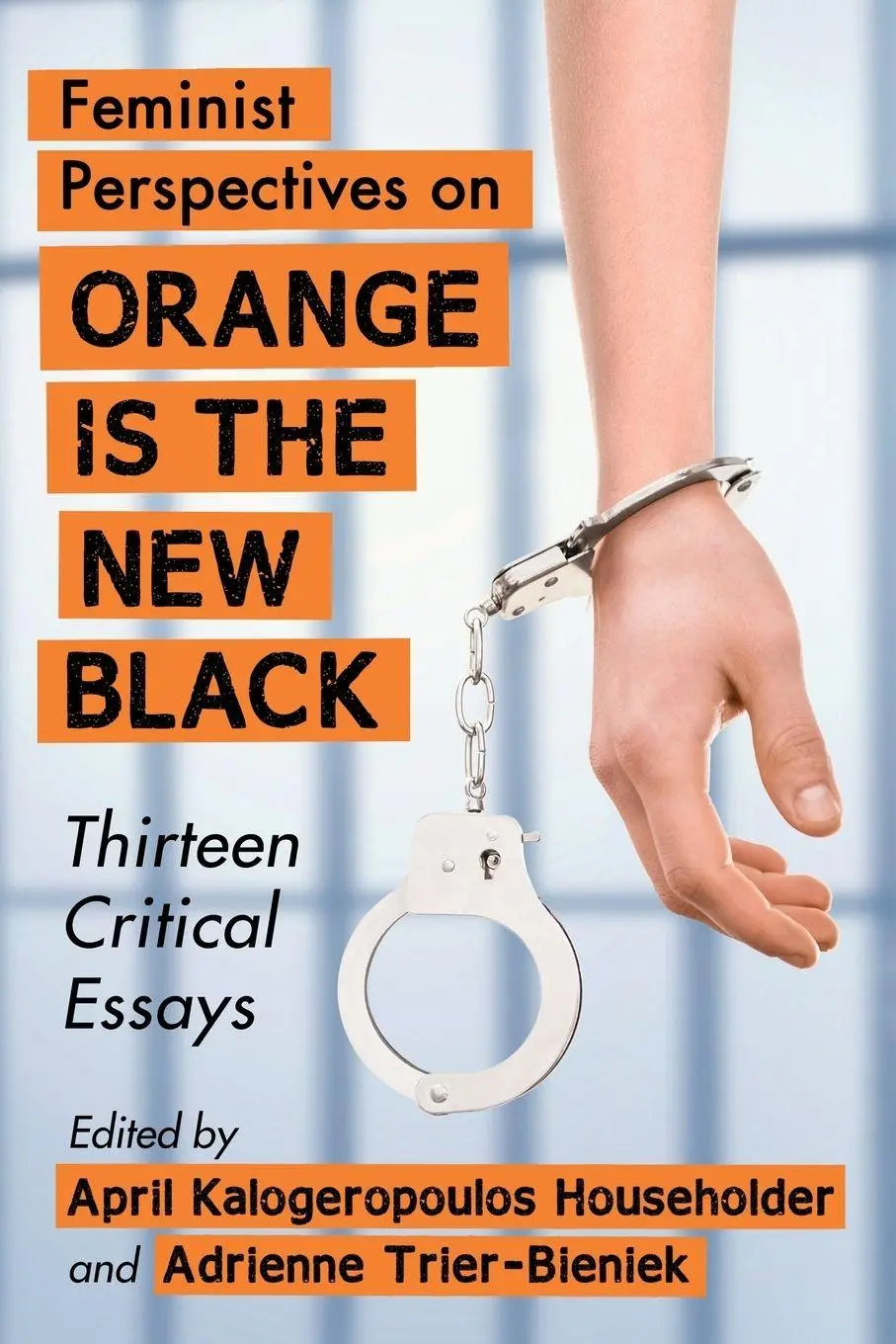 Cover: 9781476663920 | Feminist Perspectives on Orange Is the New Black | Householder (u. a.)