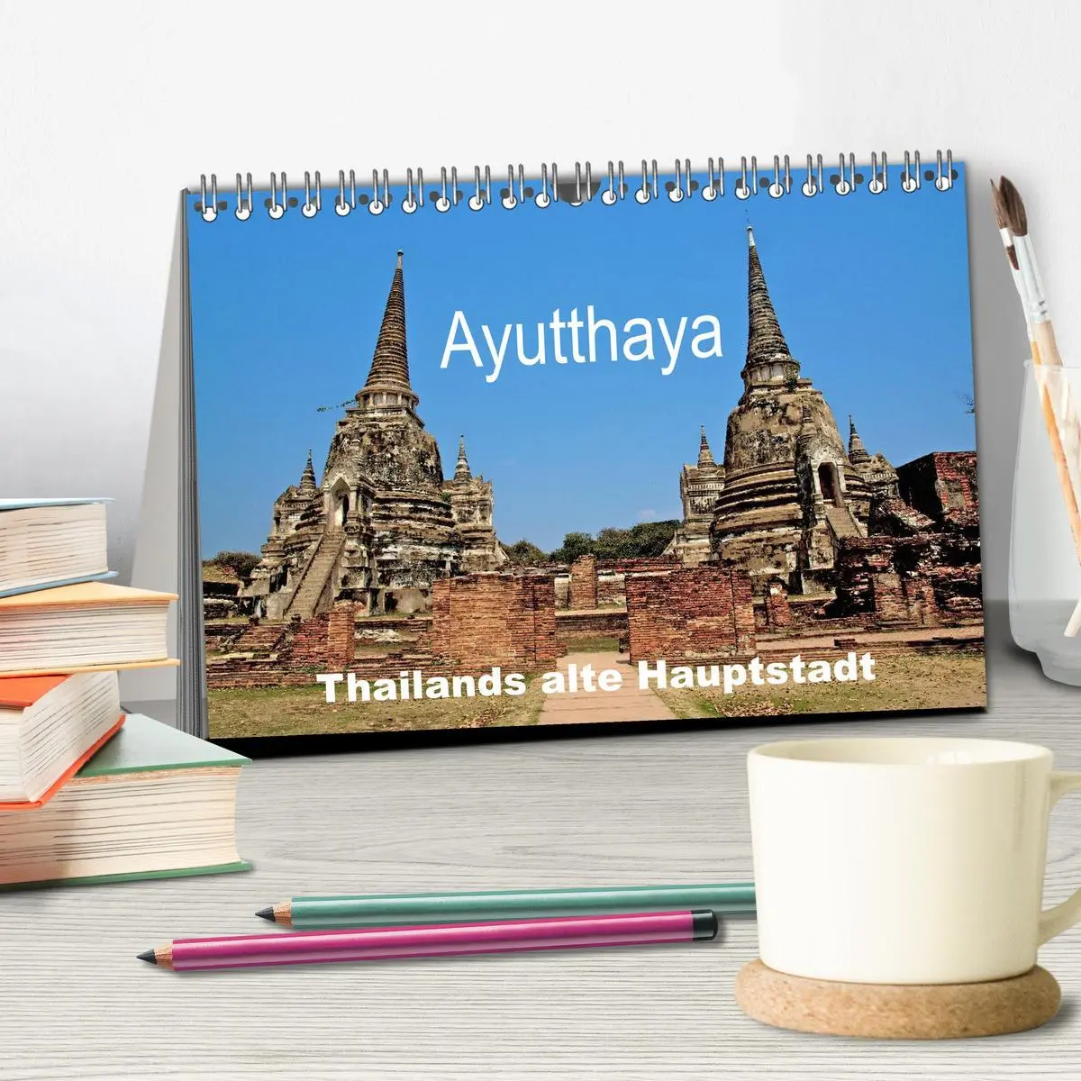 Bild: 9783516053920 | Ayutthaya - Thailands alte Hauptstadt (Tischkalender 2026 DIN A5...