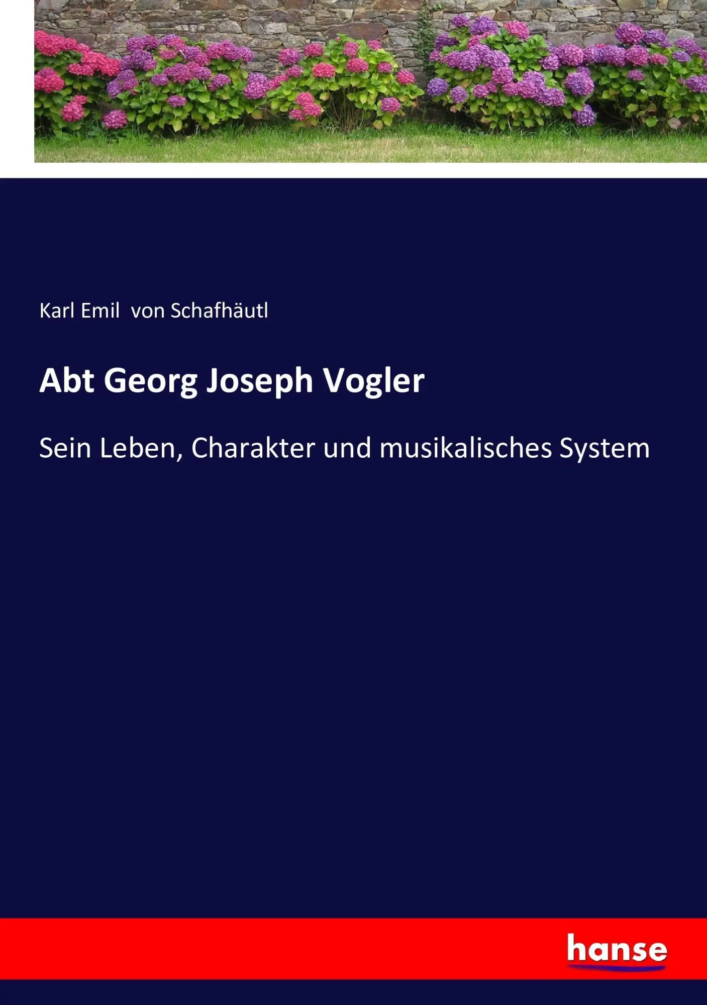 Cover: 9783743383920 | Abt Georg Joseph Vogler | Karl Emil von Schafhäutl | Taschenbuch