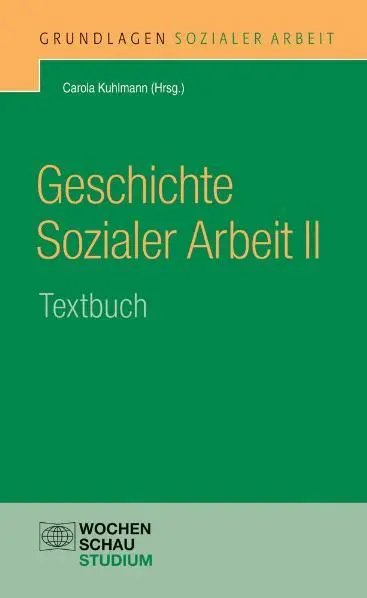Cover: 9783899743920 | Geschichte Sozialer Arbeit II | Textbuch | Carola Kuhlmann | Buch