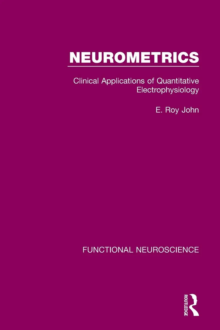 Cover: 9780367754020 | Neurometrics | Clinical Applications of Quantitative Electrophysiology