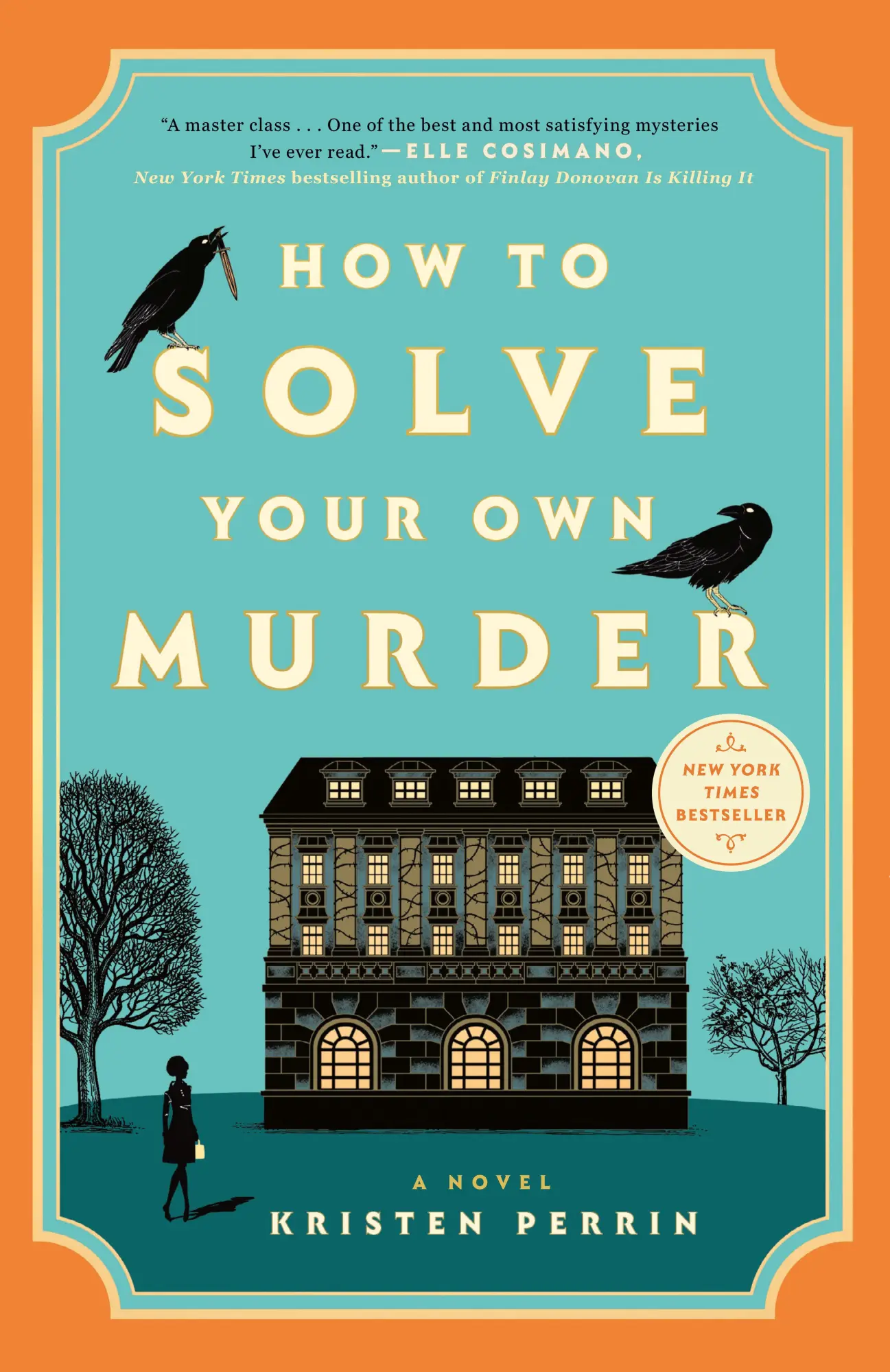 Cover: 9780593474020 | How to Solve Your Own Murder | A Novel | Kristen Perrin | Taschenbuch