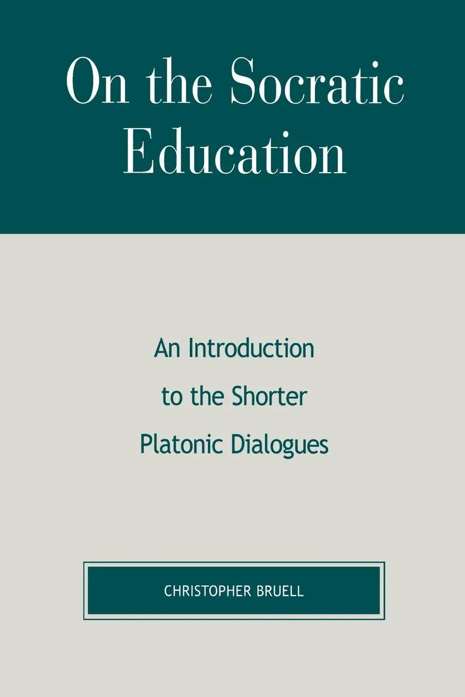 Cover: 9780847694020 | On the Socratic Education | Christopher Bruell | Taschenbuch | 2003