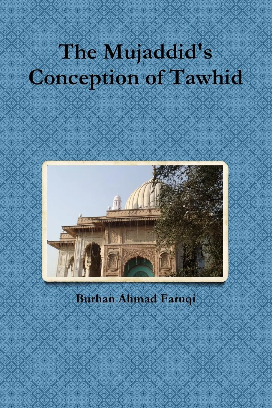 Cover: 9781446164020 | The Mujaddid's Conception of Tawhid | Burhan Ahmad Faruqi | Buch