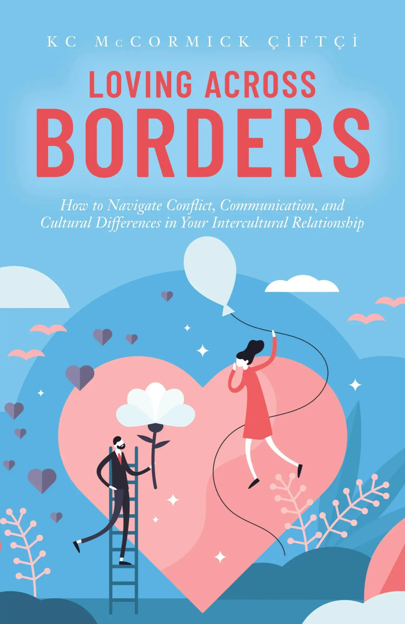 Cover: 9781734494020 | Loving Across Borders | KC McCormick Çiftçi | Taschenbuch | Englisch