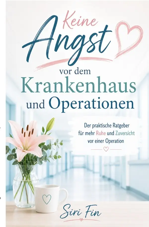 Cover: 9783565524020 | Keine Angst vor dem Krankenhaus und Operationen | Siri Fin | Buch