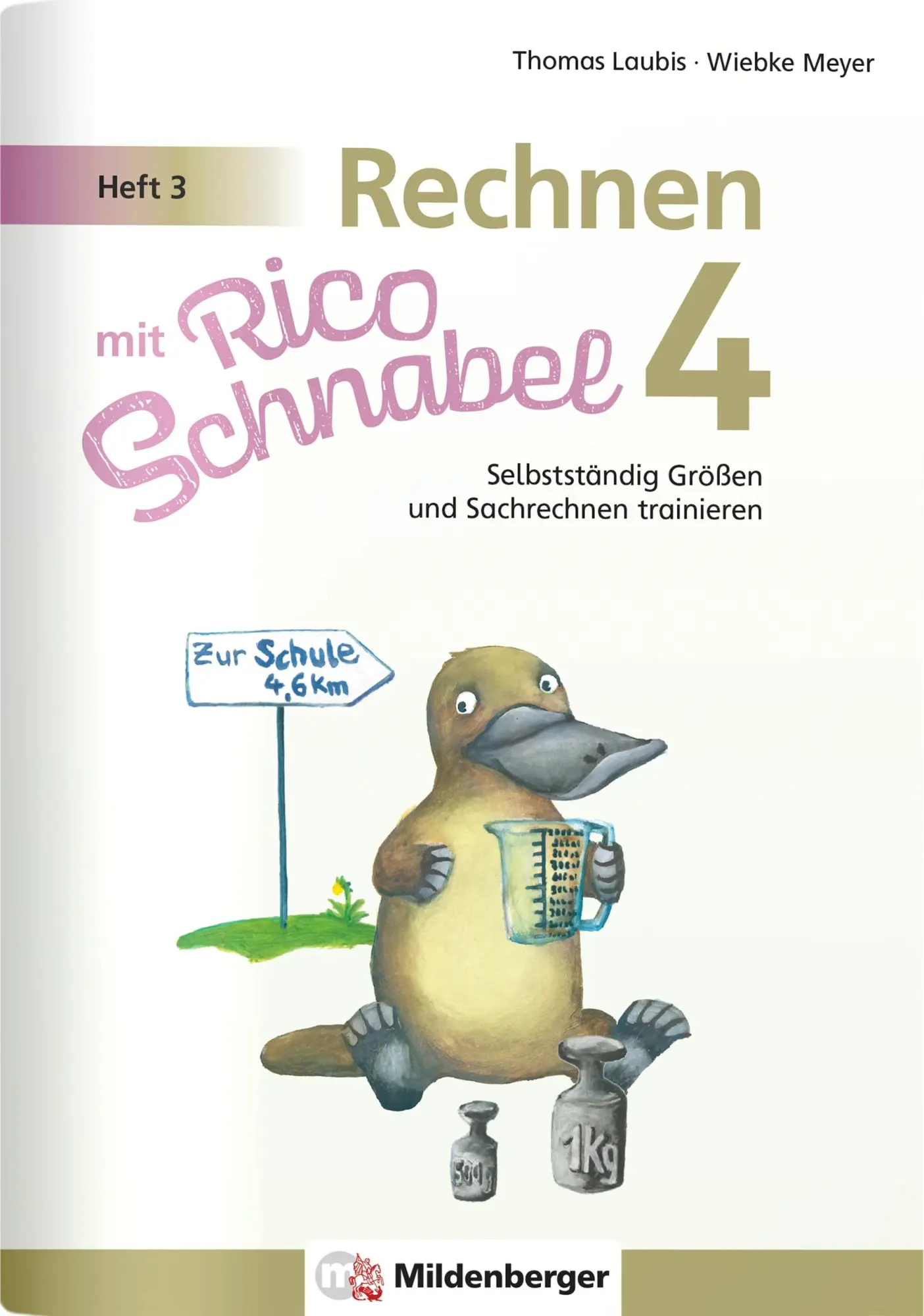 Cover: 9783619454020 | Rechnen mit Rico Schnabel Klasse 4, Heft 3 - Selbstständig Größen...