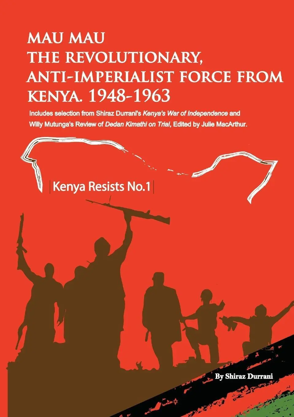 Cover: 9789966804020 | Mau Mau the Revolutionary, Anti-Imperialist Force from Kenya | Durrani