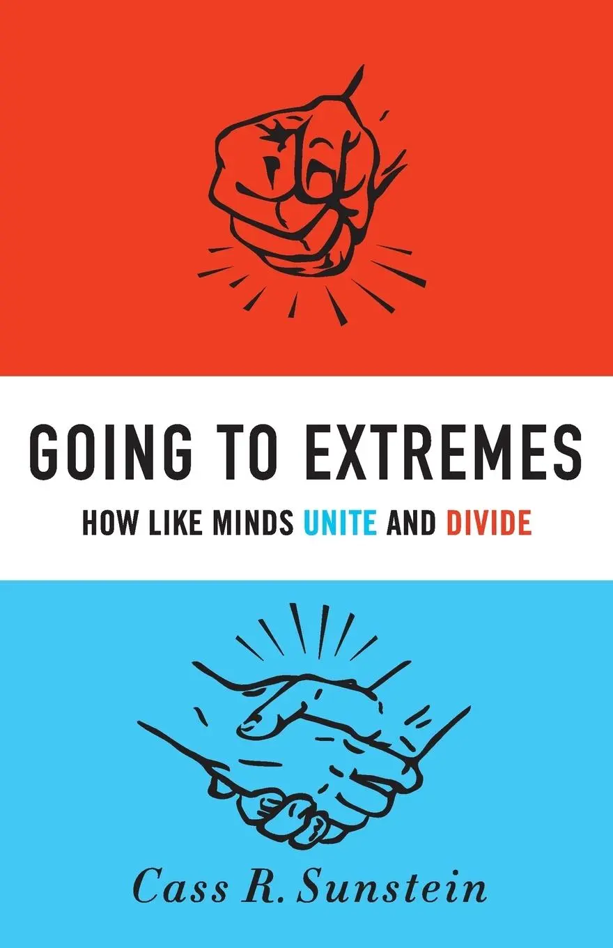 Cover: 9780199754120 | Going to Extremes | How Like Minds Unite and Divide | Cass R. Sunstein