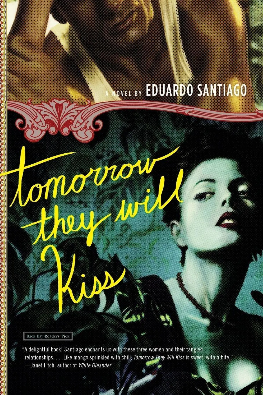 Cover: 9780316014120 | Tomorrow They Will Kiss | A Novel | Eduardo Santiago | Taschenbuch
