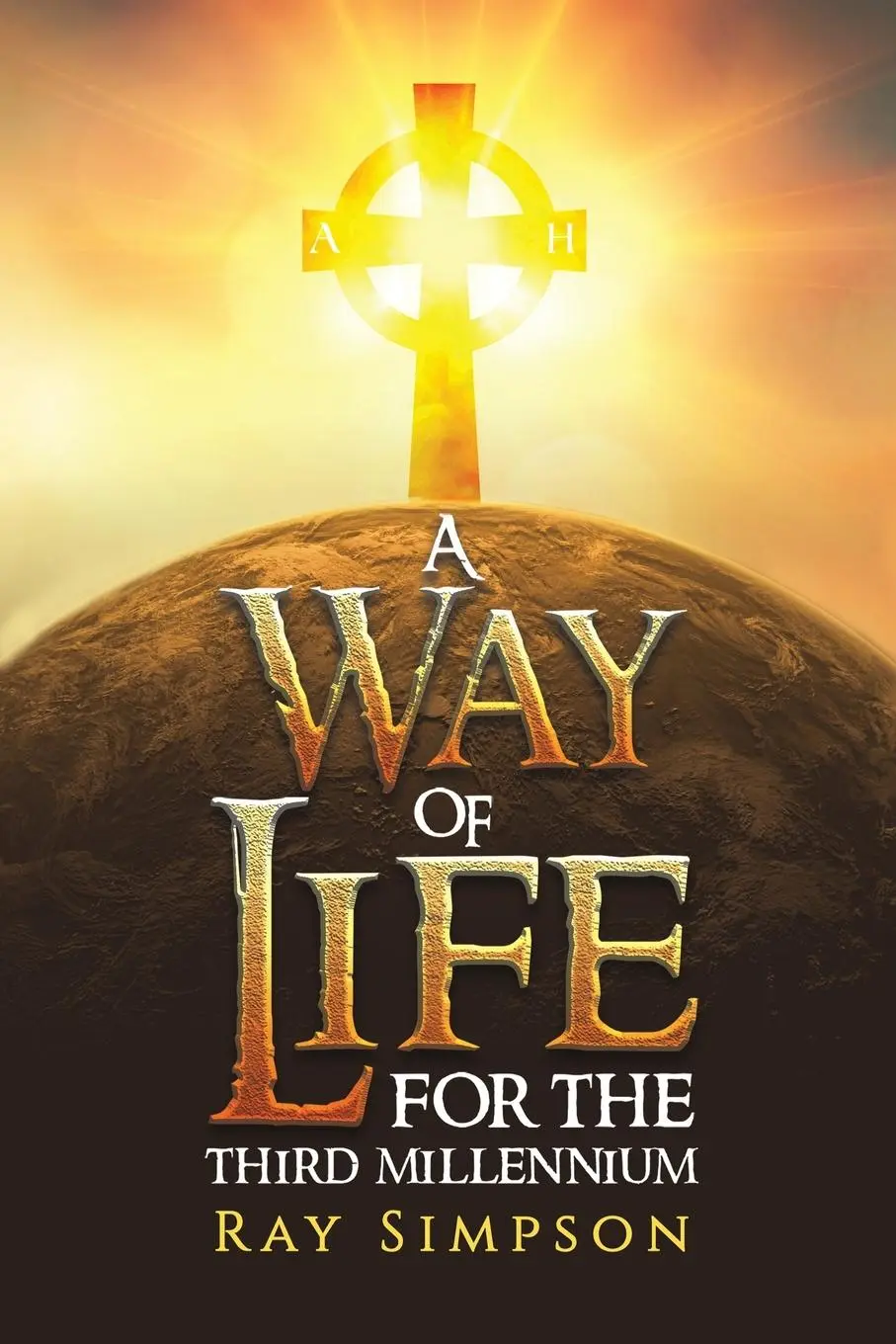 Cover: 9781035824120 | A Way of Life | For the Third Millennium | Ray Simpson | Taschenbuch