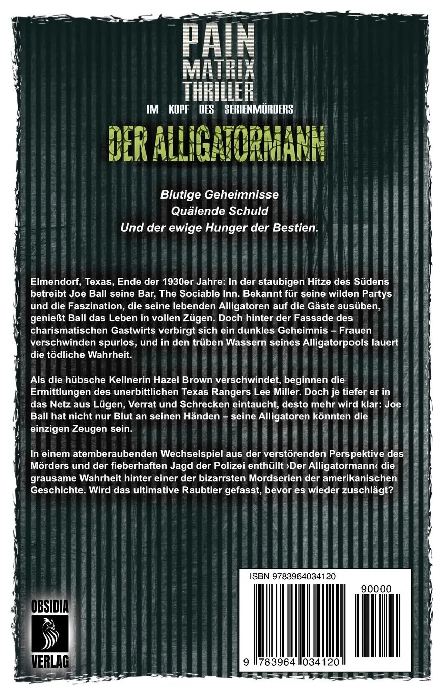 Rückseite: 9783964034120 | Der Alligatormann | Pain Matrix Thriller - im Kopf des Serienmörders