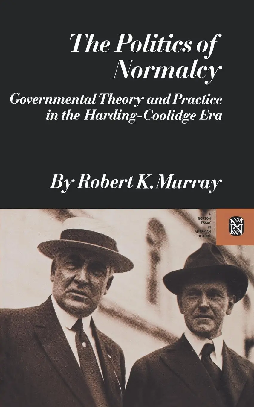 Cover: 9780393094220 | The Politics of Normalcy | Robert K. Murray (u. a.) | Taschenbuch