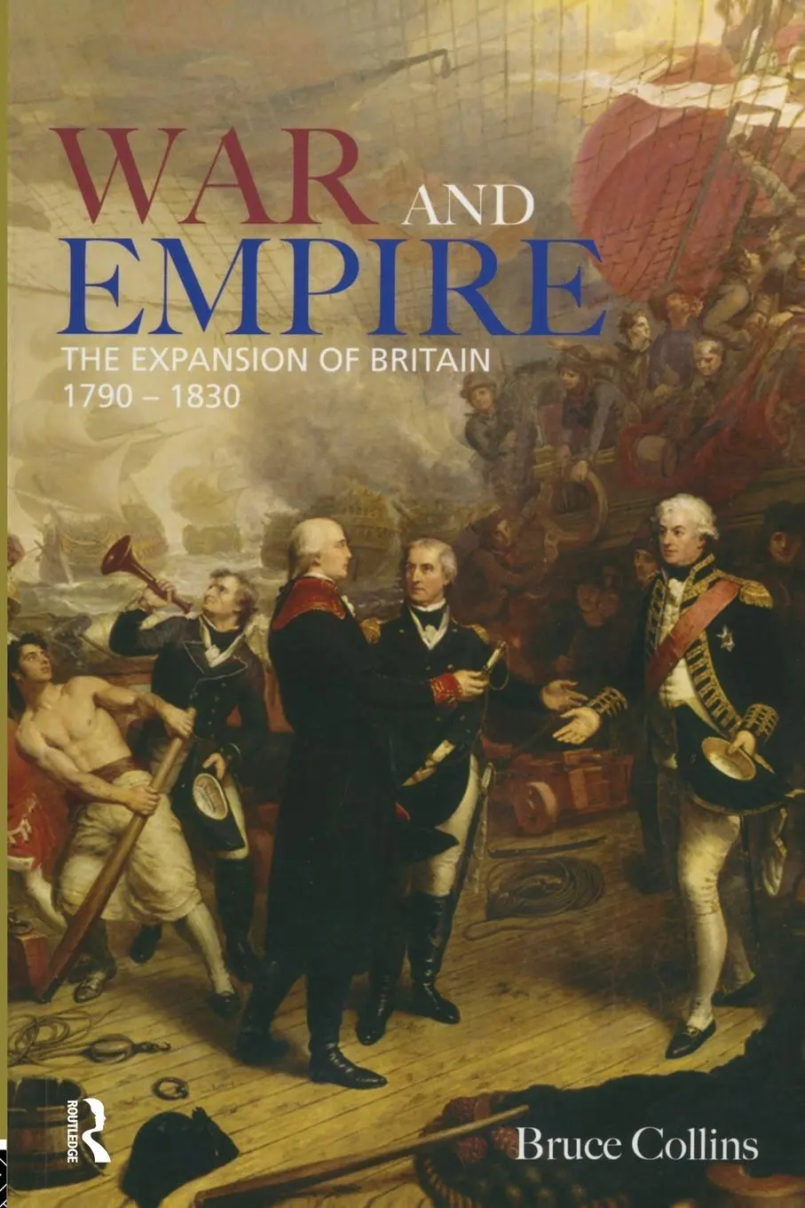 Cover: 9780582494220 | War and Empire | The Expansion of Britain, 1790-1830 | B. Collins
