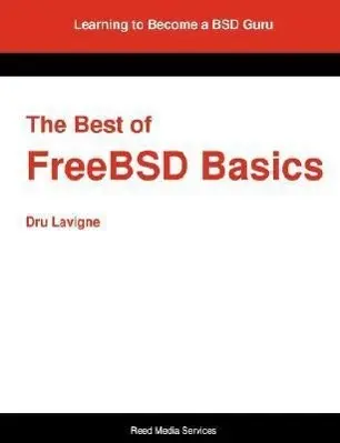 Cover: 9780979034220 | BEST OF FREEBSD BASICS | Dru Lavigne | Taschenbuch | Englisch | 2007