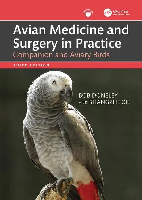 Cover: 9781032224220 | Avian Medicine and Surgery in Practice | Companion and Aviary Birds