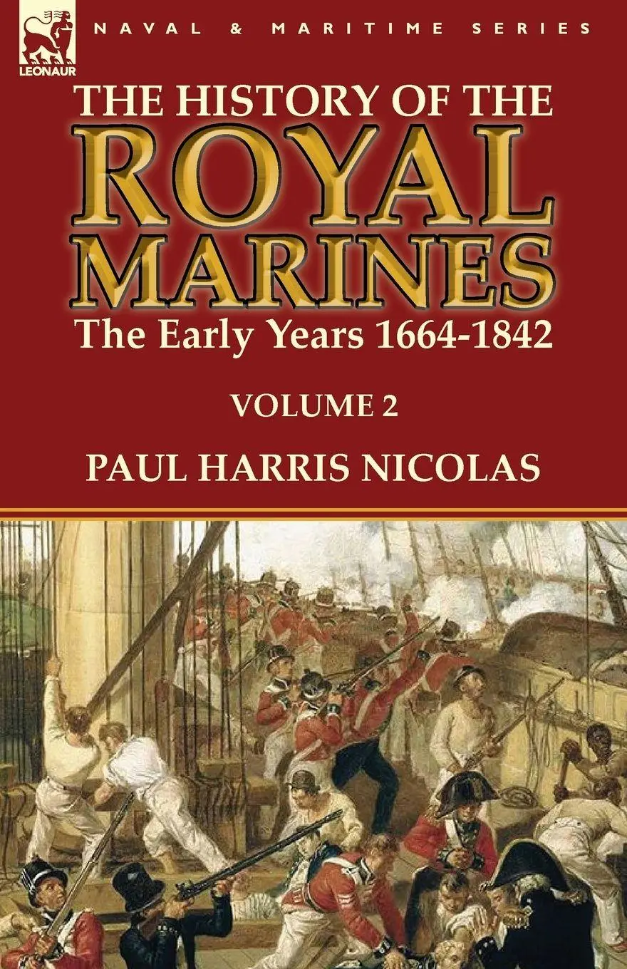 Cover: 9781782824220 | The History of the Royal Marines | the Early Years 1664-1842: Volume 2