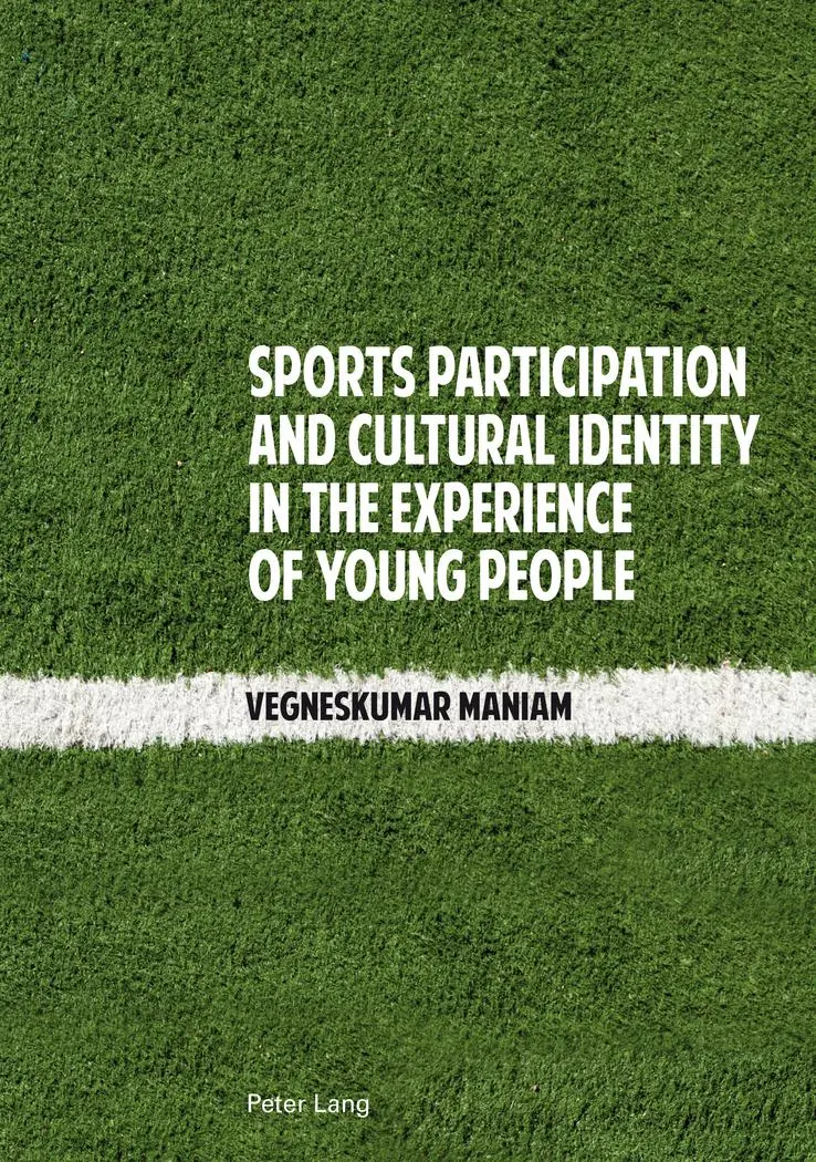 Sports Participation and Cultural Identity in the Experience of Young People - Vegneskumar Maniam Kartoniert (TB)