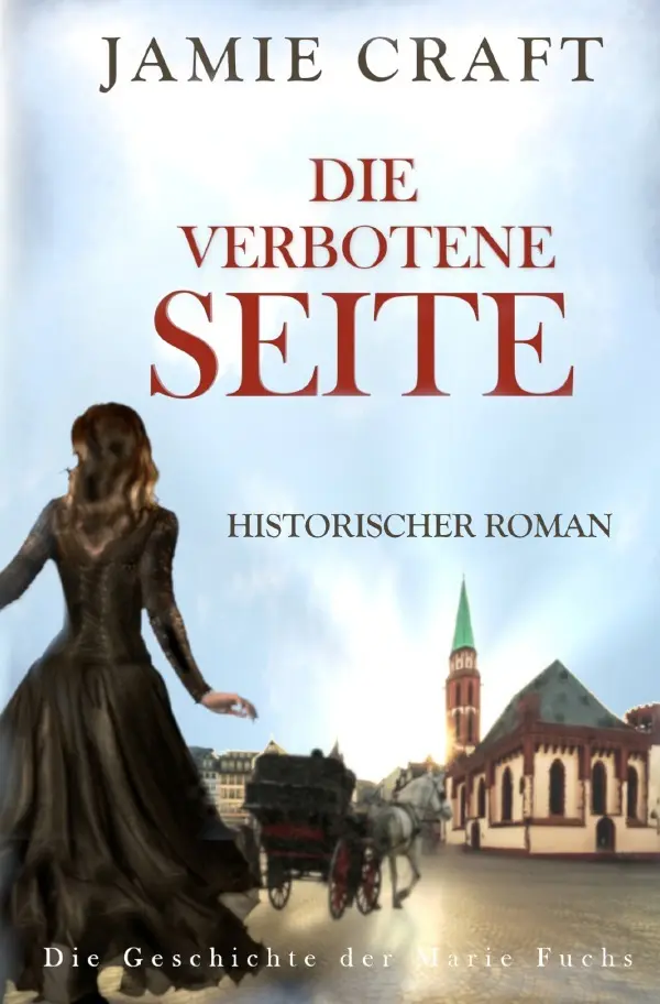Cover: 9783565434220 | Die verbotene Seite. Die Geschichte der Marie Fuchs (1) | Jamie Craft