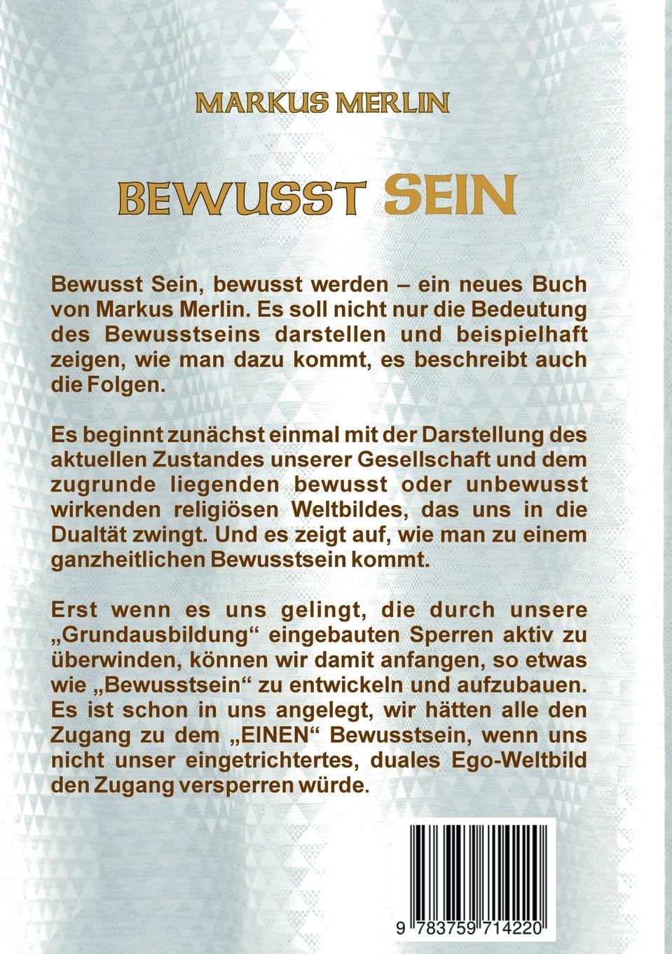 Rückseite: 9783759714220 | Bewusst Sein | Entstehung der Materie Illusionen ab Ägypten bis heute