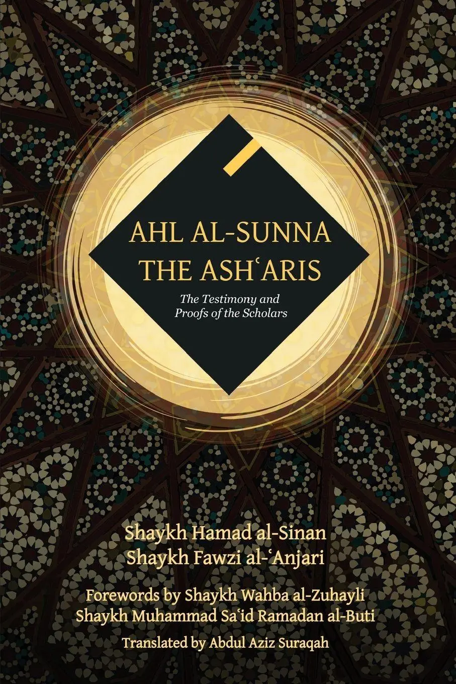 Cover: 9789079294220 | Ahl al-Sunna | The Testimony &amp; Proofs of the Scholars | Taschenbuch