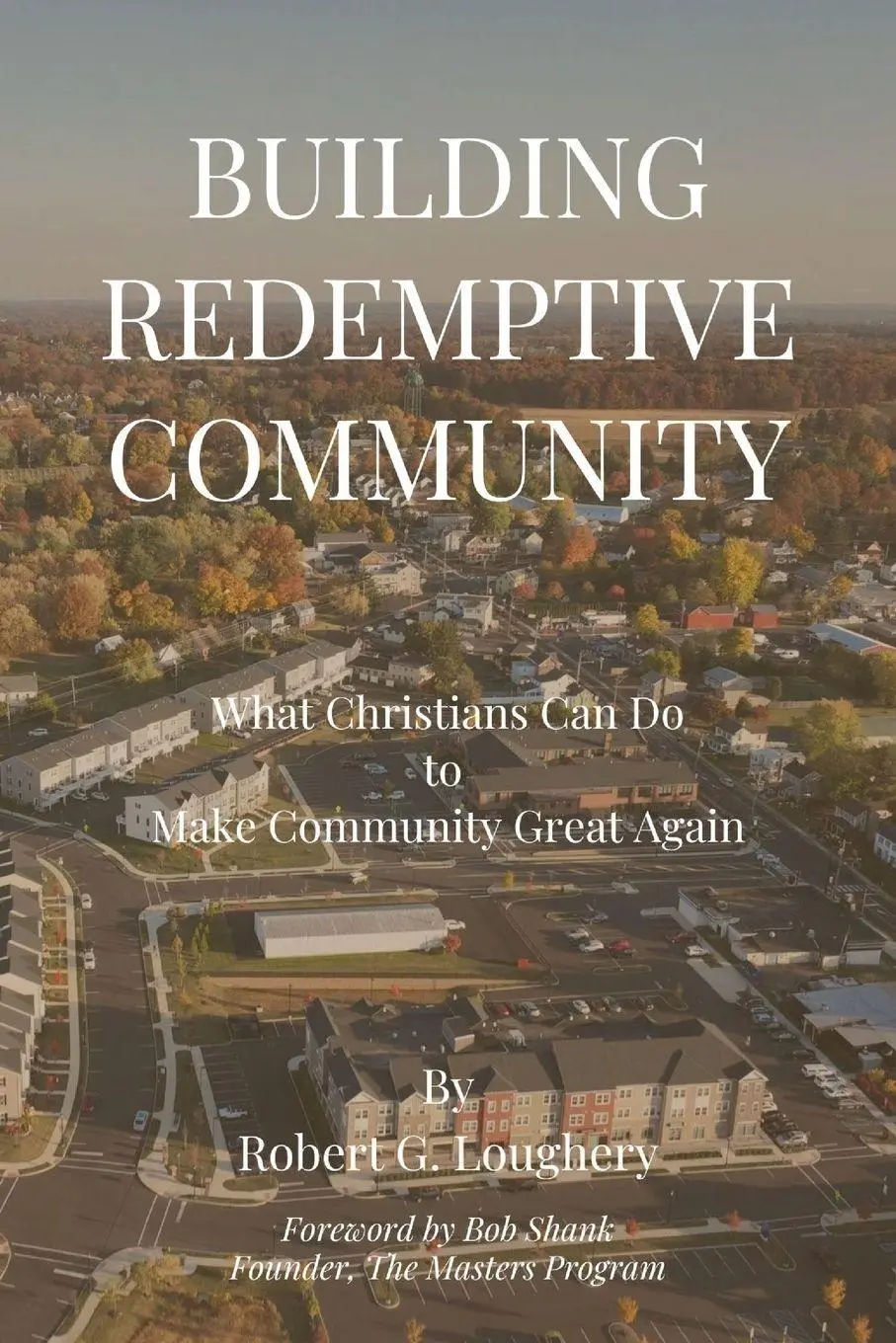 Cover: 9798898354220 | Building Redemptive Community | Robert G. Loughery | Taschenbuch